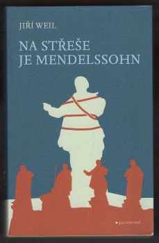 Na střeše je Mendelssohn