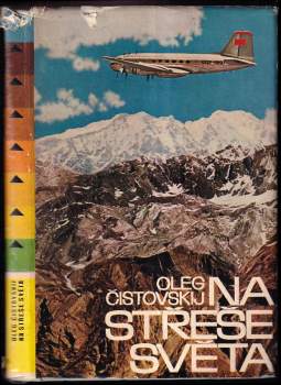 Oleg Grigor'jevič Čistovskij: Na Střeše světa
