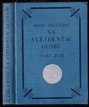 Jerzy Żulawski: Na stříbrném globu