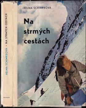 Helma Schimke: Na strmých cestách