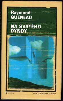 Raymond Queneau: Na svatého Dyndy