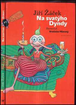 Jiří Žáček: Na svatýho Dyndy