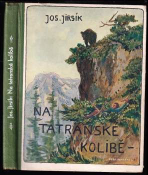 Josef Jirsík: Na tatranské kolibě