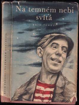 Ezio Taddei: Na temném nebi svítá
