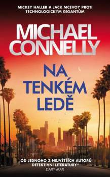 Michael Connelly: Na tenkém ledě