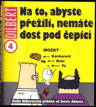 Scott Adams: Na to, abyste přežili, nemáte dost pod čepicí