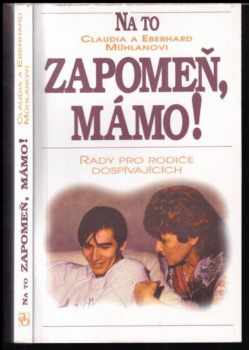 Na to zapomeň, mámo!
