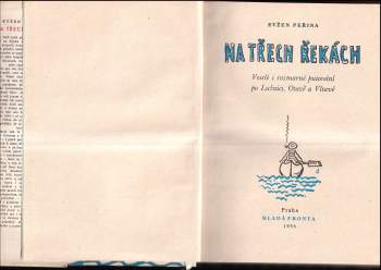 Evžen J Peřina: Na třech řekách