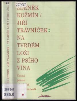 Jiří Trávníček: Na tvrdém loži z psího vína