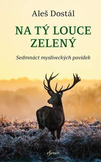 Aleš Dostál: Na tý louce zelený