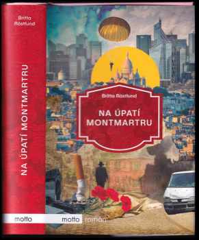 Britta Röstlund: Na úpatí Montmartru