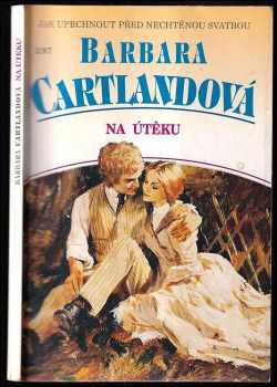 Barbara Cartland: Na útěku