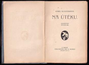 Karel Klostermann: Na útěku