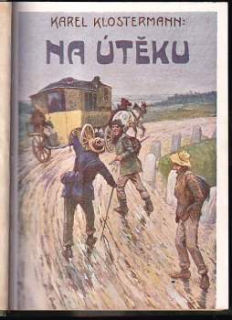 Karel Klostermann: Na útěku
