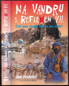 Jan Zvelebil: Na vandru s Reflexem VII
