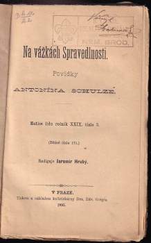 Antonín Schulz: Na vážkách Spravedlnosti