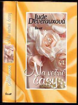Jude Deveraux: Na večné časy