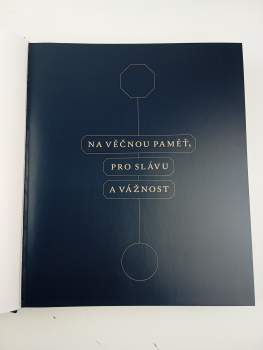 Na věčnou paměť, pro slávu a vážnost