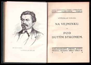 Vítězslav Hálek: Na vejminku ; Pod dutým stromem