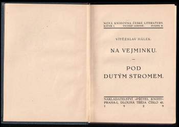 Vítězslav Hálek: Na vejminku ; Pod dutým stromem