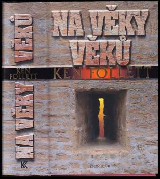 Ken Follett: Na věky věků