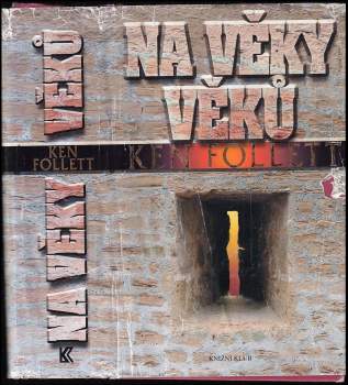 Ken Follett: Na věky věků