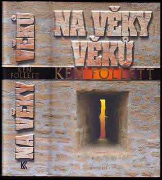 Ken Follett: Na věky věků