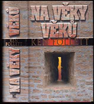 Ken Follett: Na věky věků