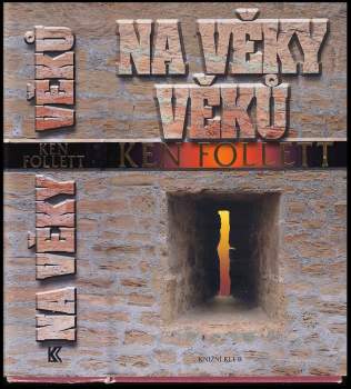 Ken Follett: Na věky věků