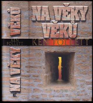 Ken Follett: Na věky věků