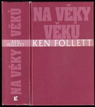 Ken Follett: Na věky věků