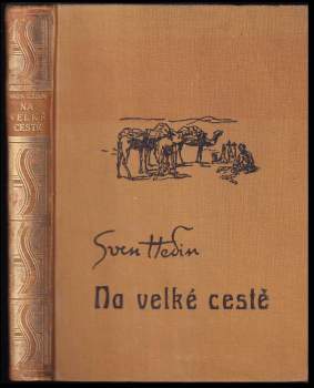 Sven Hedin: Na velké cestě