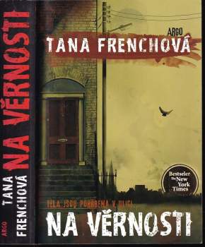 Tana French: Na Věrnosti