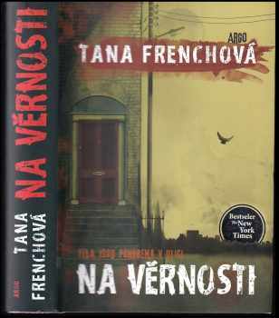 Tana French: Na Věrnosti