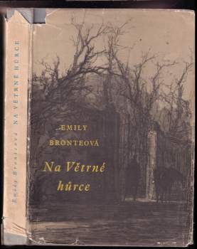 Na Větrné hůrce - Emily Brontë (1960, Státní nakladatelství krásné literatury, hudby a umění) - ID: 781720