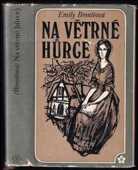 Na Větrné hůrce - Emily Brontë (1973, Lidové nakladatelství) - ID: 762882