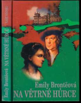 Emily Brontë: Na Větrné hůrce