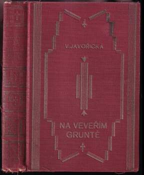 Na Veveřím gruntě - Vlasta Javořická (1927, Frant. Šupka) - ID: 282767