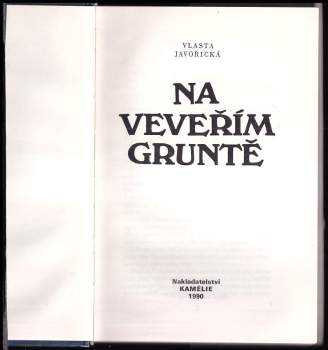 Vlasta Javořická: Na Veveřím gruntě