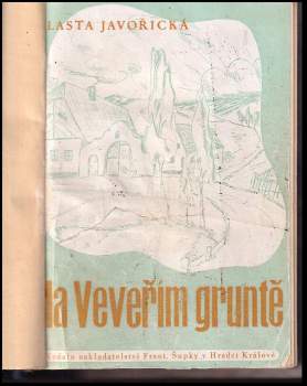 Vlasta Javořická: Na Veveřím gruntě
