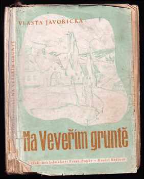 Na Veveřím gruntě - Vlasta Javořická (1924, Frant. Šupka) - ID: 1215611