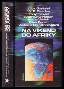 Alex Garland: Na víkend do Afriky