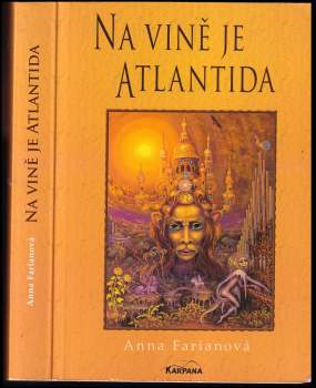 Anna Farianová: Na vině je Atlantida