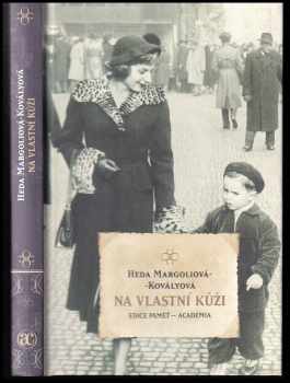 Heda Kovályová: Na vlastní kůži