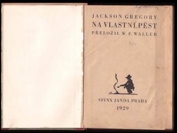 Jackson Gregory: Na vlastní pěst