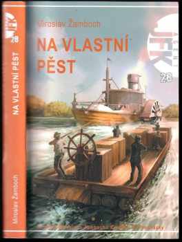 Miroslav Žamboch: Na vlastní pěst