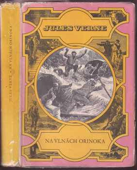 Na vlnách Orinoka - Jules Verne (1959, Státní nakladatelství dětské knihy) - ID: 134491