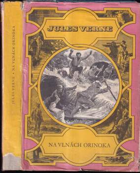Na vlnách Orinoka - Jules Verne (1959, Státní nakladatelství dětské knihy) - ID: 782998