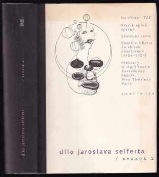 Na vlnách TSF ; Slavík zpívá špatně ; Svatební cesta ; Básně a libreta do sbírek nezařazené (1924-1928) ; Překlady: G. Apollinaire, Zavražděný básník, Prsy Tiresiovy, Paris