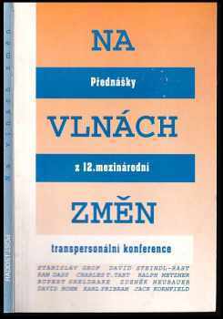 Na vlnách změn - přednášky z 12 mezinárodní transpersonální konference.